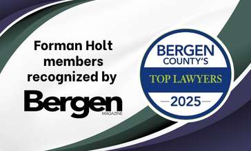 Three Forman Holt Attorneys Named to Bergen Magazine’s Top Lawyers 2025 List